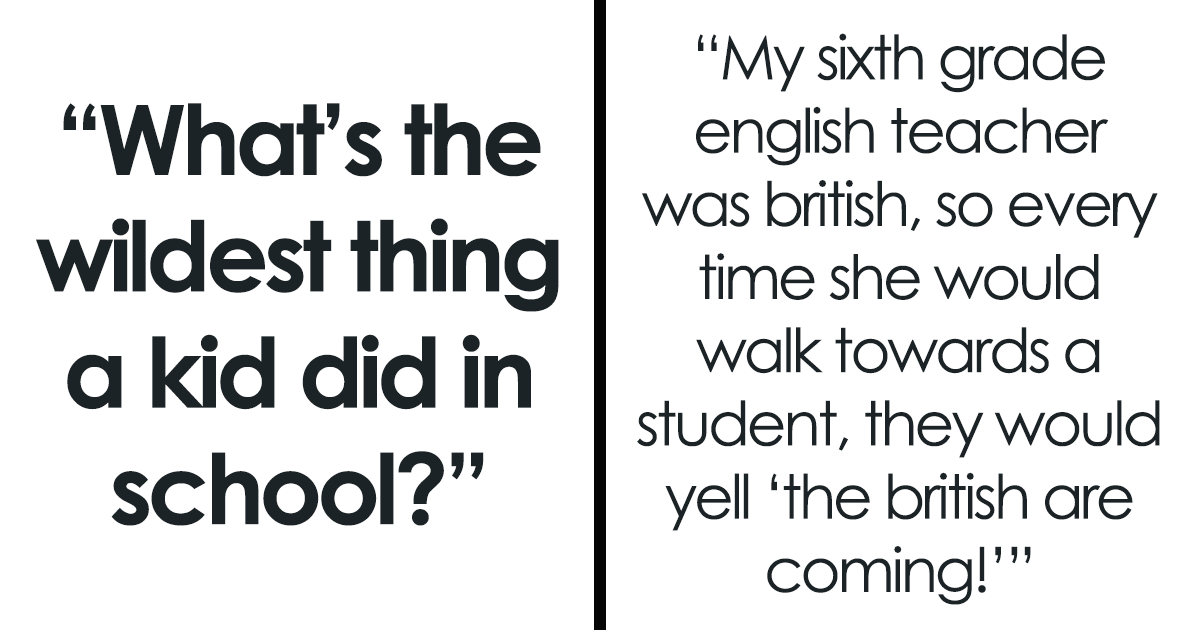 28 Jaw-Dropping School Shenanigans That Will Leave You Speechless