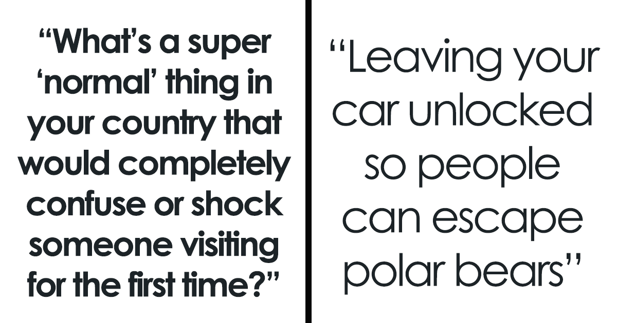 27 Jaw-Dropping Cultural Shocks From Around the World That Outsiders Never See Coming