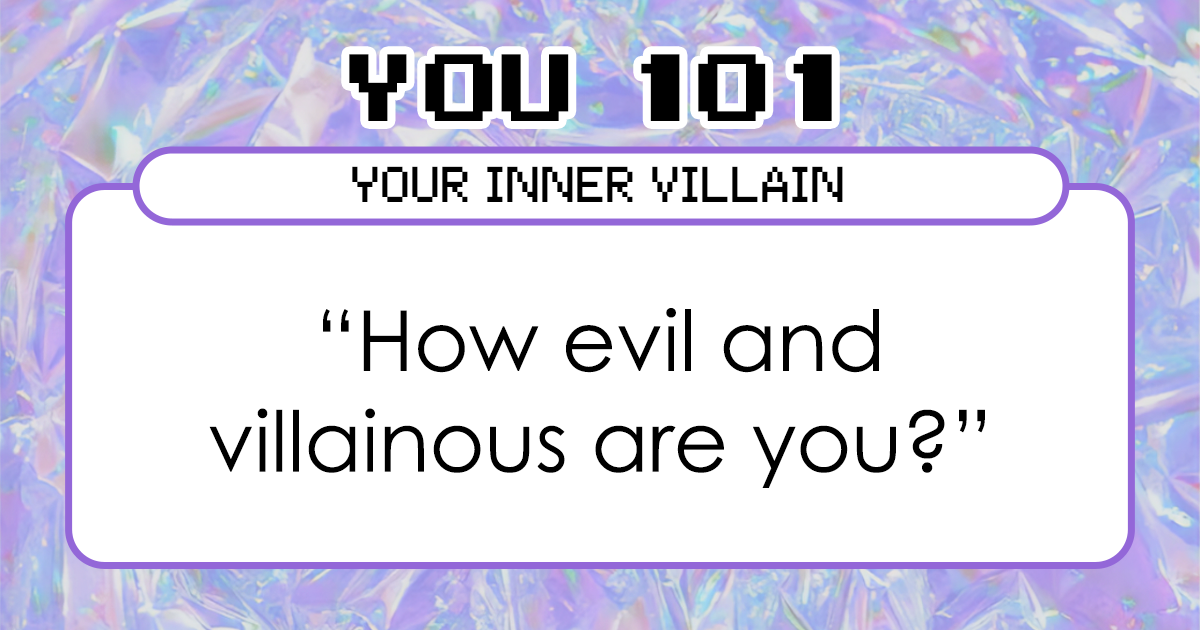 Discover Your Dark Side: This Quiz Reveals the Villain Lurking Within You—If You Dare Answer Honestly