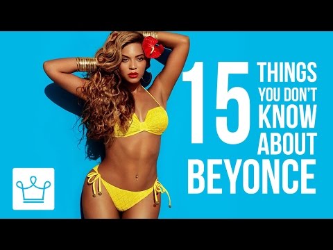15 Things You Didn’t Know About Beyonce