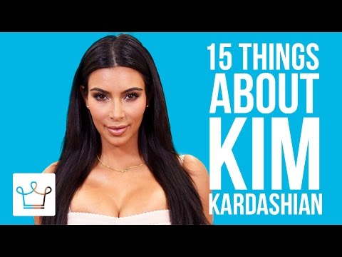 15 Things You Didn’t Know About Kim Kardashian
