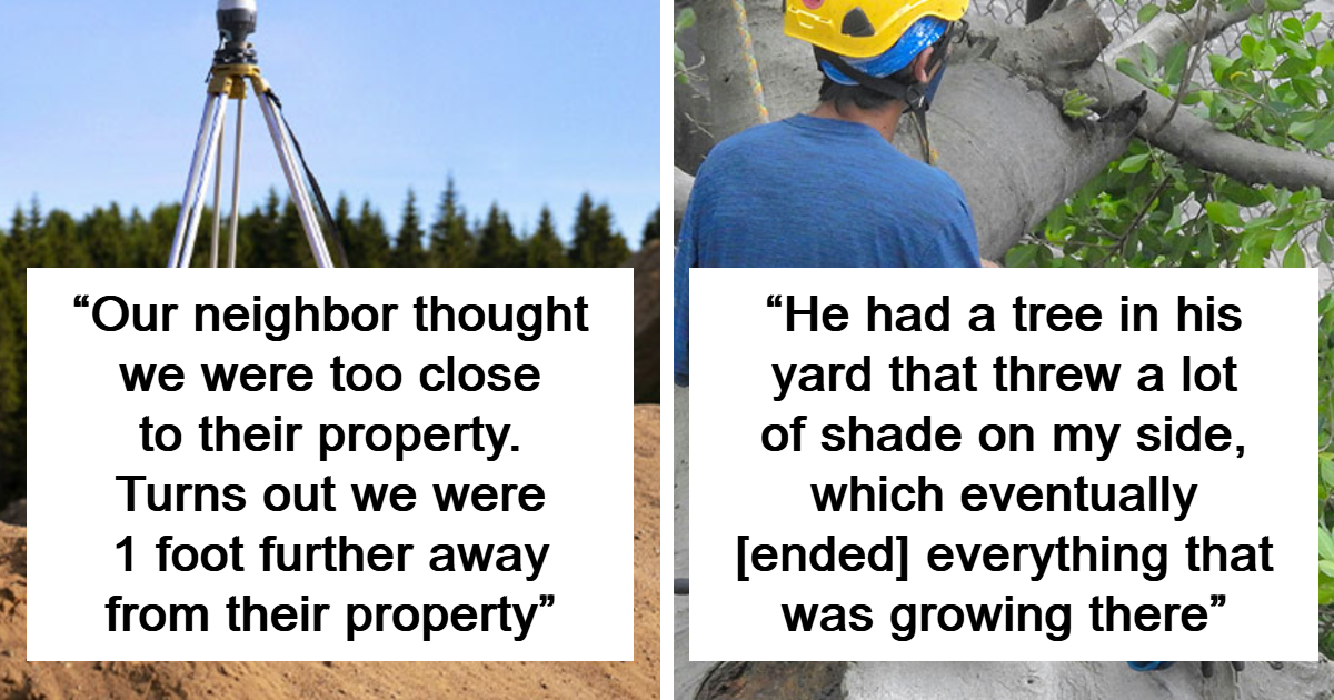 When Neighborhood Feuds Turned Into Unbelievable Acts of Pettiness You Have to See to Believe