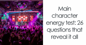 Could These 26 Mind-Blowing Questions Unmask Whether You’re Really The Main Character?