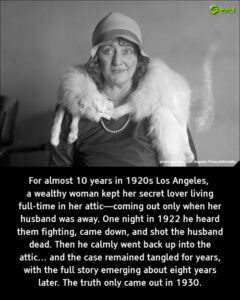 The Hidden Life: How a 1920s L.A. Socialite Concealed Her Secret Lover Inside Her Own Mansion for Nearly a Decade