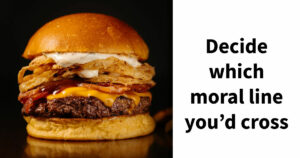 Would You Sacrifice Everything for Immortality? Take the 29 Shocking Dilemmas to Find Out.