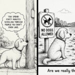 Inside the Secret, Hilarious Mind of a Dog: 22 Comics That Reveal What They’re Really Thinking